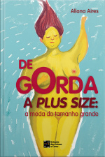 De Gorda A Plus Size: A Moda Do Tamanho Grande