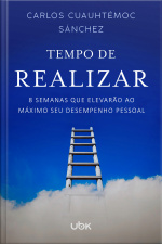 Tempo de realizar: 8 semanas que elevarão ao máximo seu desempenho pessoal