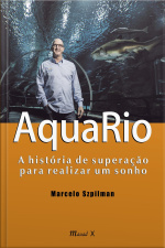Aquario: A História De Superação Para Realizar Um Sonho