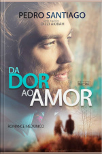 Da Dor Ao Amor