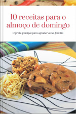10 Receitas Para O Almoço De Domingo