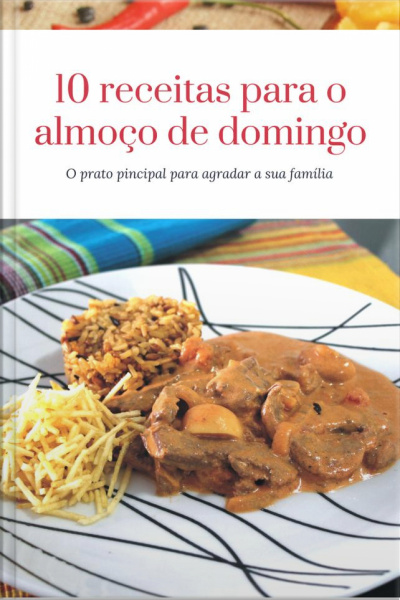10 Receitas Para O Almoço De Domingo