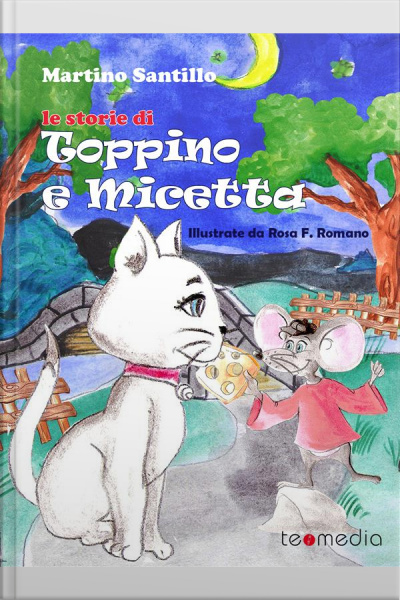Le Storie Di Toppino E Micetta