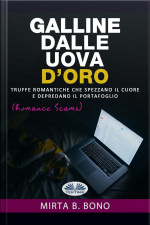 Galline Dalle Uova Doro : Romance Scams