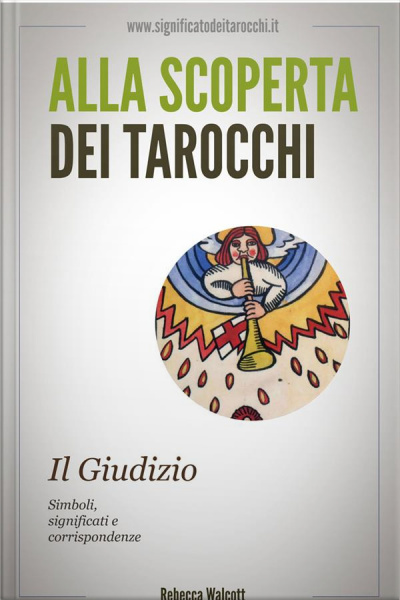 Il Giudizio Negli Arcani Maggiori Dei Tarocchi