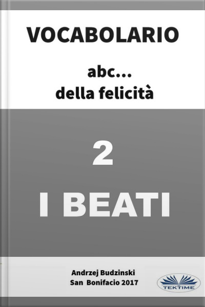I Beati: Vocabolario Abc... Della Felicità 2