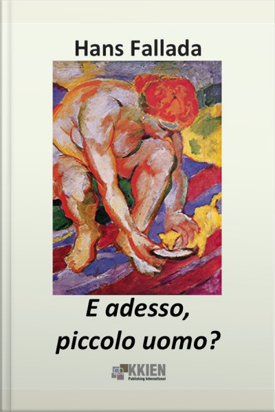E Adesso, Piccolo Uomo?