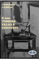 E Non Vissero Felici E Contenti