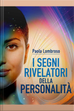 I Segni Rivelatori Della Personalità