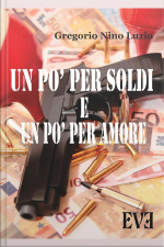 Un Pò Per Soldi E Un Pò Per Amore