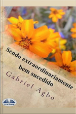 Sendo Extraordinariamente Bem Sucedido
