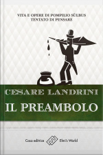 Il Preambolo: Vita E Opere Di Pompilio Sùlbus - Tentato Di Pensare