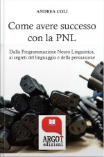 Come Avere Successo Attraverso La Comunicazione