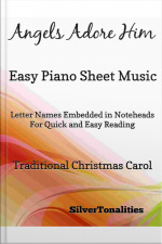 Angels Adore Him Easy Piano Sheet Music