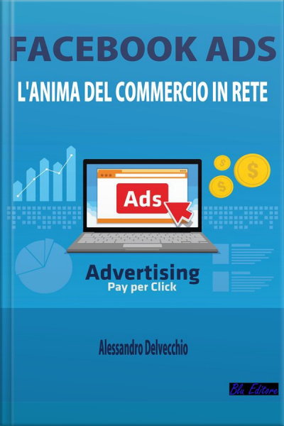 Facebook Ads: Lanima Del Commercio In Rete