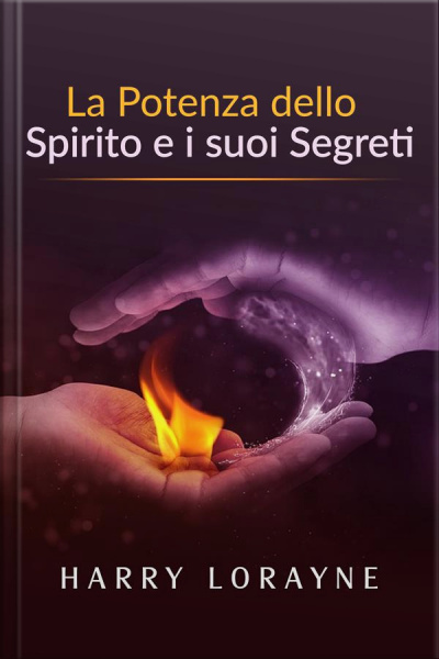 La Potenza Dello Spirito E I Suoi Segreti (traduzione: David De Angelis)