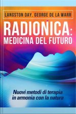 Radionica: Medicina Del Futuro - Nuovi Metodi Di Terapia In Armonia Con La Natura