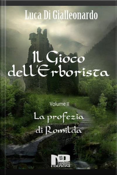 Il Gioco Dellerborista - La Profezia Di Romilda (vol. Ii)