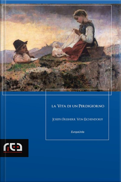 La Vita Di Un Perdigiorno