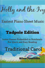 Holly And The Ivy Easiest Piano Sheet Music Tadpole Edition