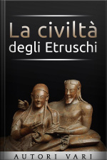 La Civiltà Degli Etruschi