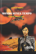 Mondo Senza Tempo : Il Segreto Del Prescelto