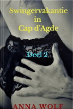 Swingervakantie In Cap D’agde: Deel 2