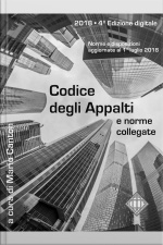 Codice Degli Appalti E Norme Collegate: Aggiornato Al 1° Luglio 2018