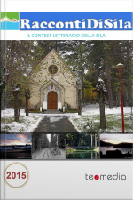 Raccontidisila 2015: Il Contest Letterario Della Sila