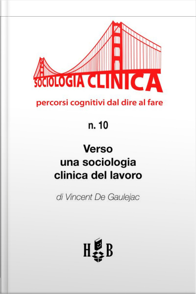 Verso Una Sociologia Clinica Del Lavoro