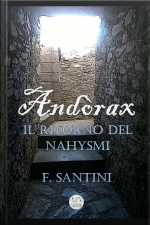 Andòrax - Il Ritorno Del Nahysmi: Volume Unico