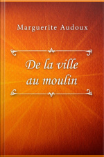 De La Ville Au Moulin
