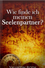 Wie Finde Ich Meinen Seelenpartner?
