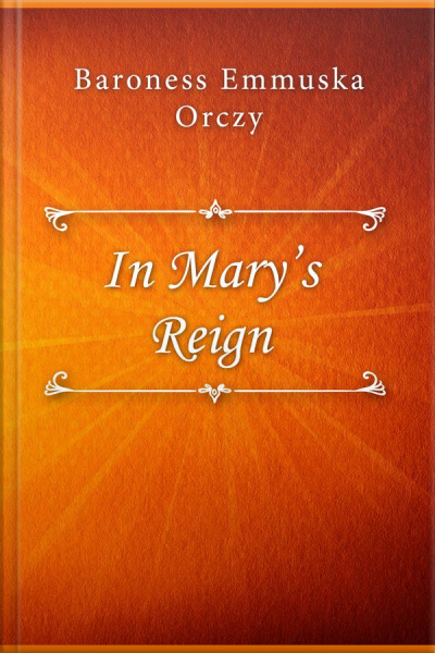 In Mary’s Reign