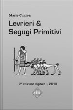 Levrieri  Segugi Primitivi: 2ª Edizione Digitale.