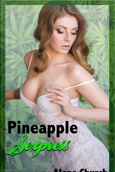 Pineapple Sexpress