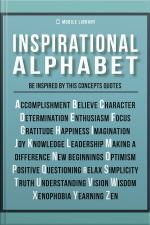 Inspirational Alphabet - Inspirational Quotes And Ideals: Be Inspired By The Fundamental Concepts