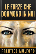 Le Forze Che Dormono In Noi