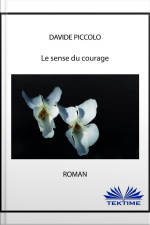 Le Sens Du Courage