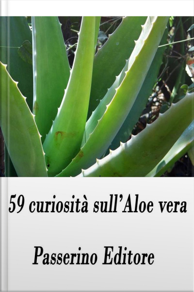 59 Curiosità Sullaloe Vera
