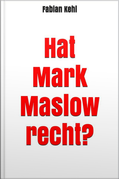Hat Mark Maslow Recht?