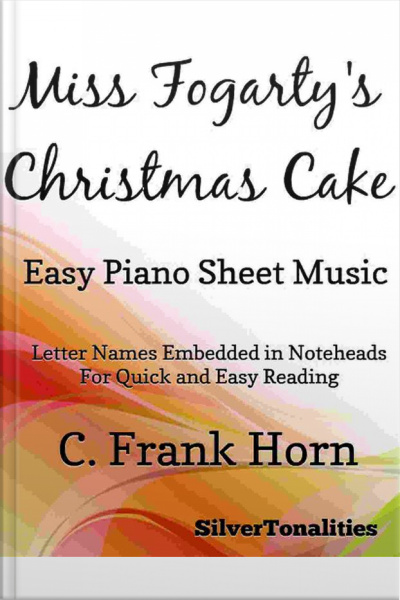 Miss Fogartys Christmas Cake Easy Piano Sheet Music