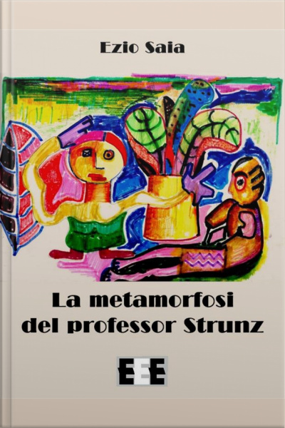 La Metamorfosi Del Professor Strunz