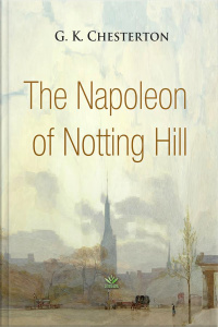 The Napoleon Of Notting Hill