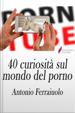 40 Curiosità Sul Mondo Del Porno