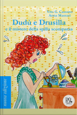 Dudù E Drusilla E Il Mistero Della Spilla Scomparsa