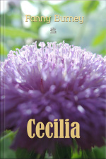 Cecilia: Memoirs Of An Heiress