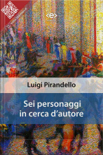 Sei Personaggi In Cerca Dautore