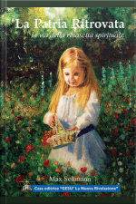 La Patria Ritrovata: La Via Della Rinascita Spirituale