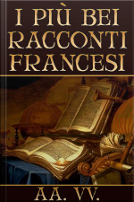 I Più Bei Racconti Francesi